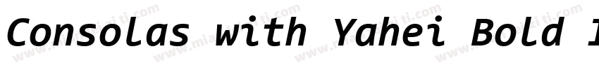 Consolas with Yahei Bold Italic字体转换